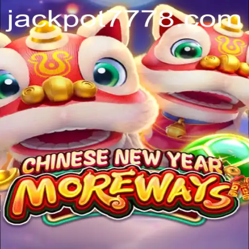 Discover the Excitement of CHINESENEWYEARMOREWAYS and Hit the Jackpot with Keyword 'Jackpot777'