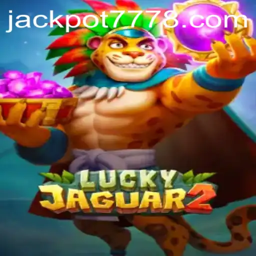 Exploring the Excitement of Luckyjaguar2: The Game Revolutionized by Jackpot777